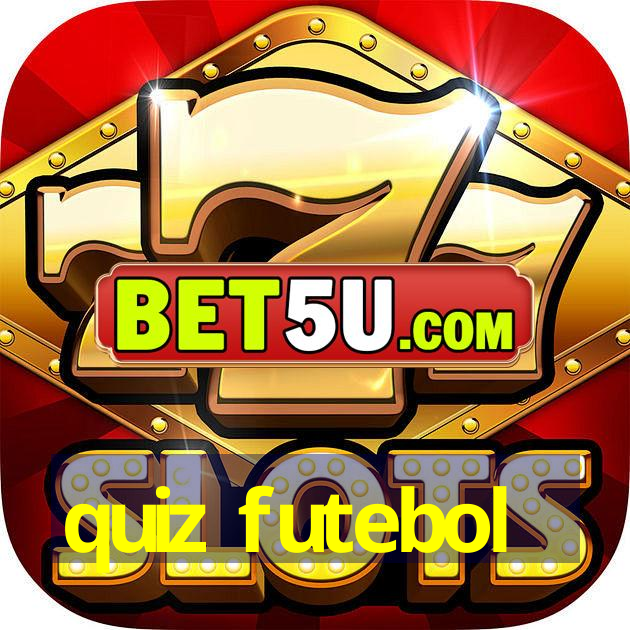 quiz futebol